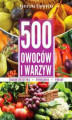 Okładka książki: 500 owoców i warzyw