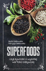 Okładka: Superfoods, czyli żywność o wysokiej wartości odżywczej