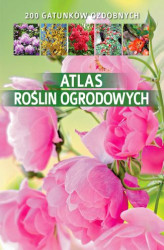 Okładka: Atlas roślin ogrodowych