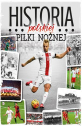 Okładka: Historia polskiej piłki nożnej