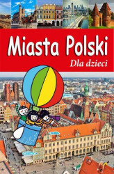 Okładka: Miasta Polski dla dzieci