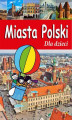 Okładka książki: Miasta Polski dla dzieci