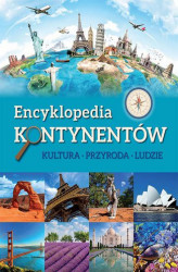 Okładka: Encyklopedia kontynentów. Kultura, przyroda, ludzie