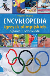 Okładka: Encyklopedia igrzysk olimpijskich. Pytania i odpowiedzi