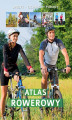 Okładka książki: Atlas rowerowy