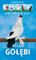 Okładka książki: Atlas gołębi. Polskie rasy