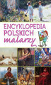 Okładka książki: Encyklopedia polskich malarzy