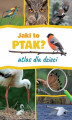 Okładka książki: Jaki to ptak? Atlas dla dzieci