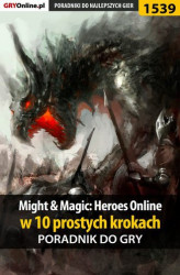 Okładka: Might and Magic: Heroes Online w 10 prostych krokach