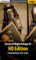 Okładka książki: Heroes of Might  Magic 3: HD Edition - poradnik do gry