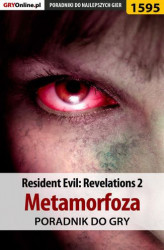 Okładka: Resident Evil: Revelations 2 - Metamorfoza - poradnik do gry