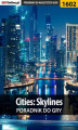 Okładka książki: Cities: Skylines - poradnik do gry