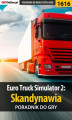 Okładka książki: Euro Truck Simulator 2: Skandynawia - poradnik do gry