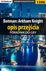 Okładka: Batman: Arkham Knight - opis przejścia
