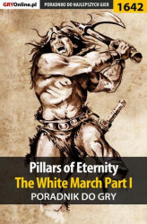 Okładka: Pillars of Eternity: The White March Part I - poradnik do gry