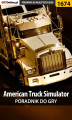 Okładka książki: American Truck Simulator - poradnik do gry