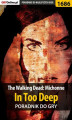Okładka książki: The Walking Dead: Michonne - In Too Deep - poradnik do gry