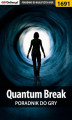 Okładka książki: Quantum Break - poradnik do gry
