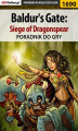 Okładka książki: Baldur's Gate: Siege of Dragonspear - poradnik do gry