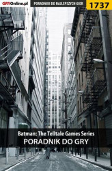 Okładka: Batman: The Telltale Games Series - poradnik do gry