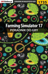 Okładka: Farming Simulator 17 - poradnik do gry
