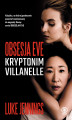 Okładka książki: Obsesja Eve. Kryptonim Villanelle