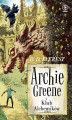 Okładka książki: Archie Greene (Tom 2). Archie Greene i Klub Alchemików