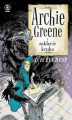 Okładka książki: Archie Greene (Tom 3). Archie Greene i zaklęcie kruka