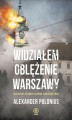 Okładka książki: Widziałem oblężenie Warszawy