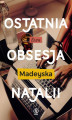 Okładka książki: Ostatnia obsesja Natalii