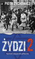 Okładka książki: Żydzi 2. Opowieści niepoprawne politycznie cz.IV