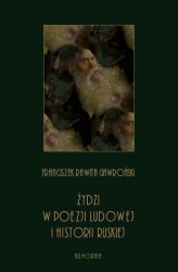 Okładka: Żydzi w poezji ludowej i historii ruskiej