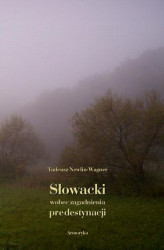 Okładka: Słowacki wobec zagadnienia predestynacji