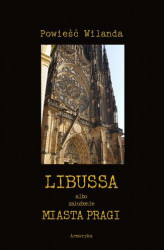 Okładka: Libussa albo założenie miasta Pragi