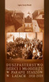 Okładka książki: Duszpasterstwo dzieci i młodzieży w parafii Staszów w latach 1918-1939