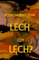Okładka: Lech czy Lęch?