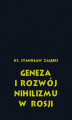 Okładka książki: Geneza i rozwój nihilizmu w Rosji