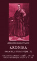 Okładka książki: Kronika Sarmacji Europejskiej. Księga Dziewiąta. Część I, II i III. Księga Dziesiąta. Część I, II i III
