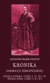 Okładka książki: Kronika Sarmacji Europejskiej. Księga Siódma. Część I, II, III i IV. Księga Ósma. Część I, II i III