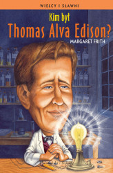 Okładka: Kim był Thomas Alva Edison?