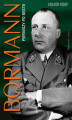 Okładka książki: Bormann. Pierwszy po bestii