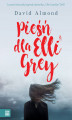 Okładka książki: Pieśń dla Elli Grey