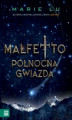 Okładka książki: Malfetto. Północna Gwiazda. Tom 3