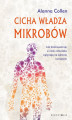 Okładka książki: Cicha władza mikrobów