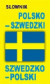 Okładka książki: Słownik polsko-szwedzki szwedzko-polski