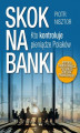 Okładka książki: Skok na banki