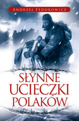 Okładka: Słynne ucieczki Polaków