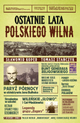 Okładka: Ostatnie lata polskiego Wilna