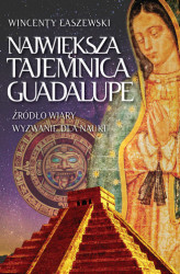 Okładka: Największa tajemnica Guadalupe