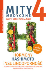 Okładka: Mity medyczne 4. Hormony, Hashimoto, Insulinooporność